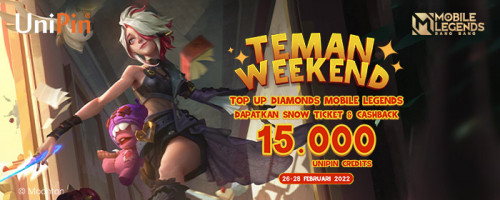 Teman Weekend, Top Up Diamonds MLBB Dapatkan Snow Ticket GRATIS & Bonus 15.000 UniPin Credits